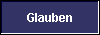  Glauben 